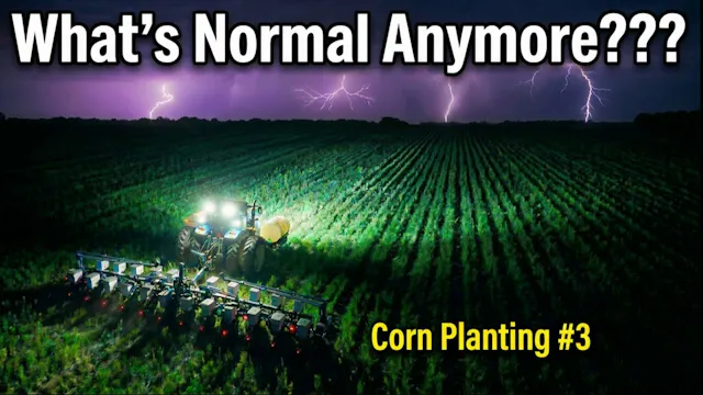 What's Normal Anymore - Corn Planting...