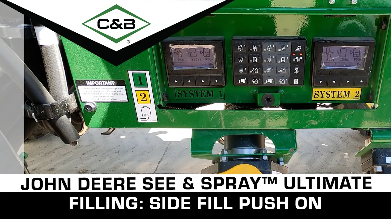How To Fill a John Deere See & Spray Ultimate Sprayer: Side Fill Push On | C & B