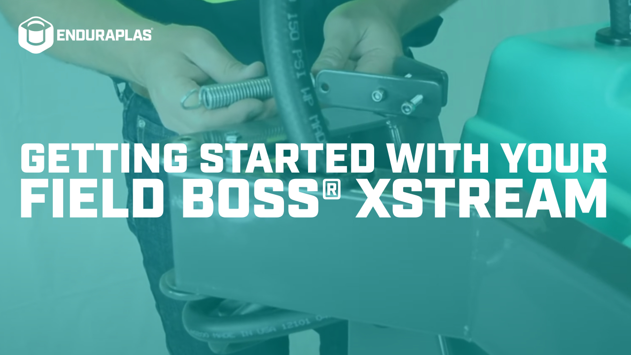 Getting Started with Your 2020 Field Boss® Xstream | Enduraplas®