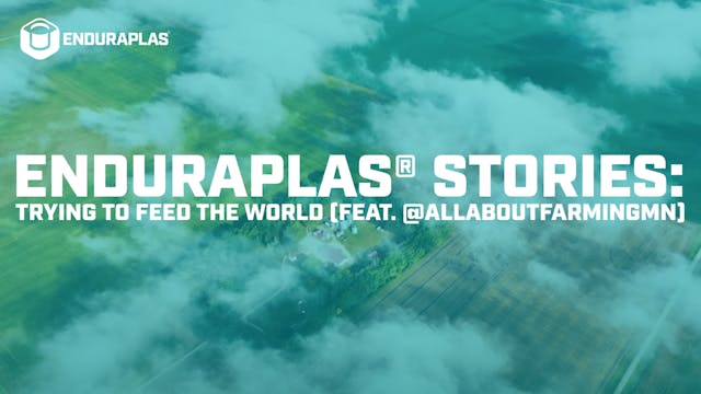 Enduraplas® Stories: Trying To Feed T...