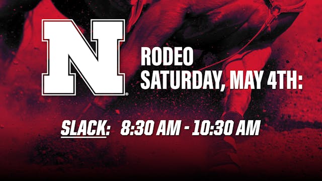 Saturday Slack 8:30am | UNL Rodeo