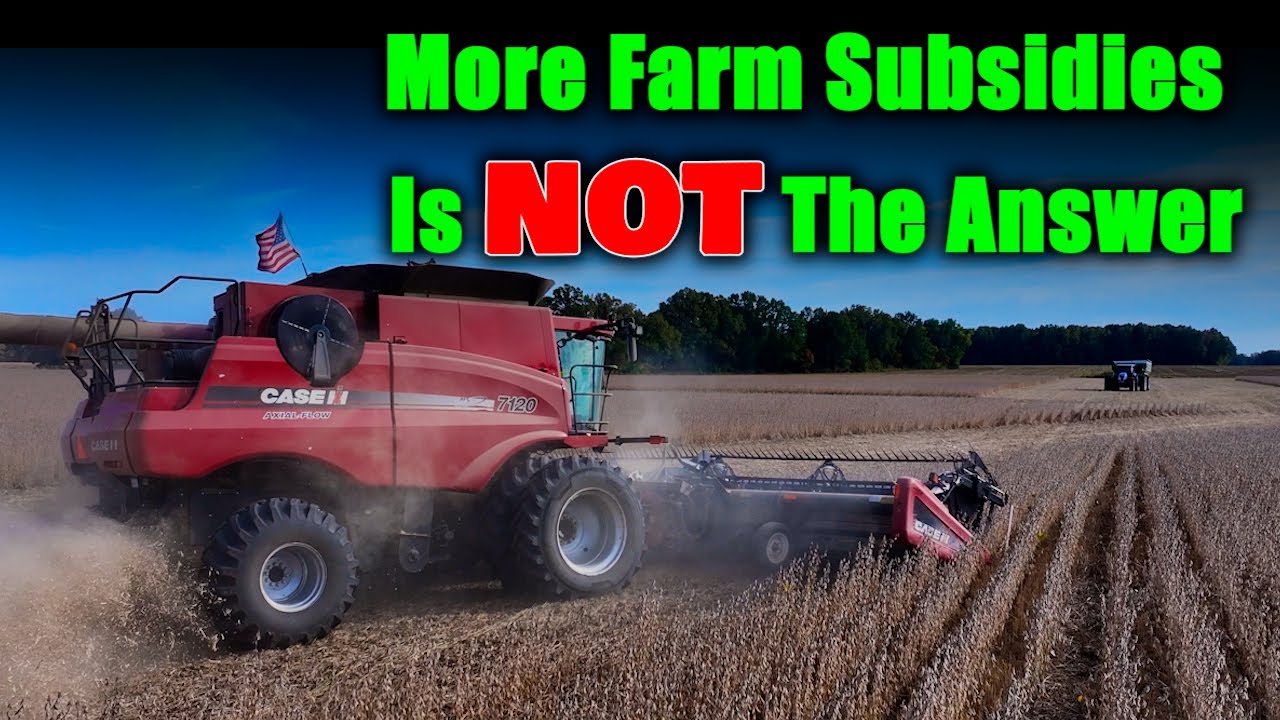 More Farm Subsidies Is Not the Answer!!  End Of Harvest #4 | Griggs Farms