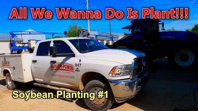 All We Wanna Do Is Plant!! Soybean Pl...