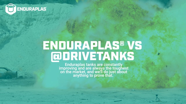 Enduraplas® vs @Drivetanks | Putting Our Liquid Storage Tank to the Extreme Test