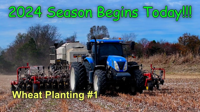 2024 Season Begins Today!!!  Wheat Planting #1 | Griggs Farms