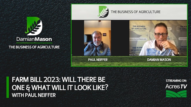 Farm Bill 2023: Will There Be One & What Will It Look Like? | Damian Mason