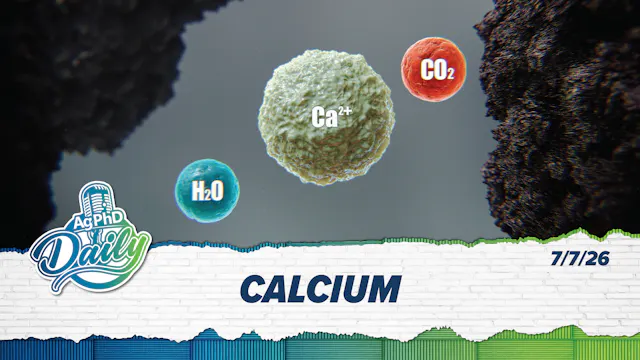 Calcium | Ag PhD Daily | 7/7/26