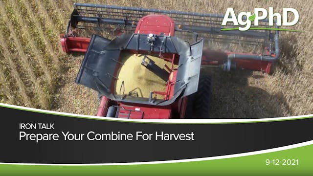 Prepare Your Combine For Harvest | Ag...