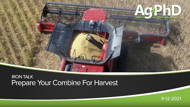 Prepare Your Combine For Harvest | Ag PhD