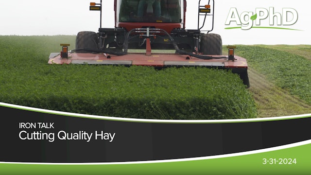 Cutting Quality Hay | Ag PhD