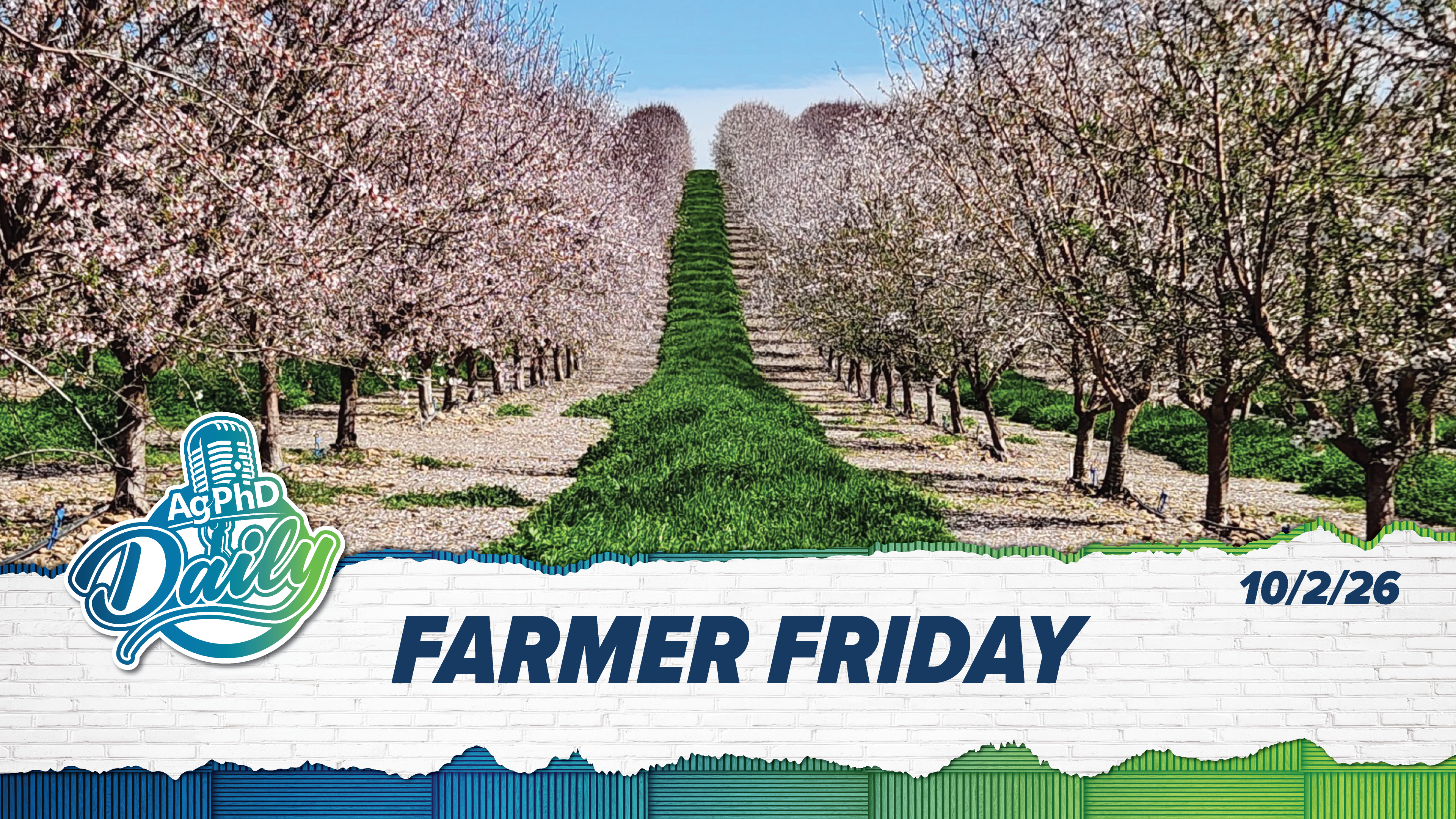 Farmer Friday | Ag PhD Daily | 10/02/26