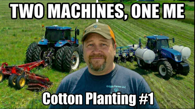 A Man Down!  Cotton Planting #1 | Gri...