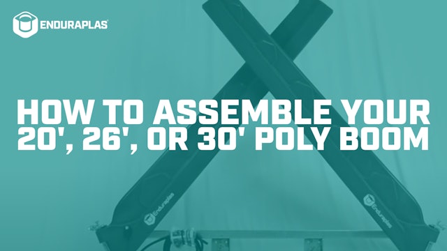 How to Assemble Your 20', 26' or 30' Poly Boom | Enduraplas®