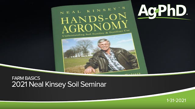 2021 Neal Kinsey Soil Seminar | Ag PhD