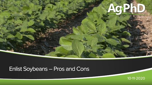 Enlist Soybeans - Pros and Cons | Ag PhD