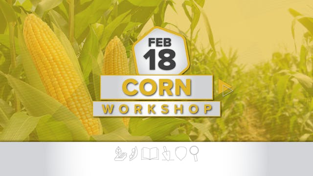 Ag PhD Corn Workshop - 2/18/26