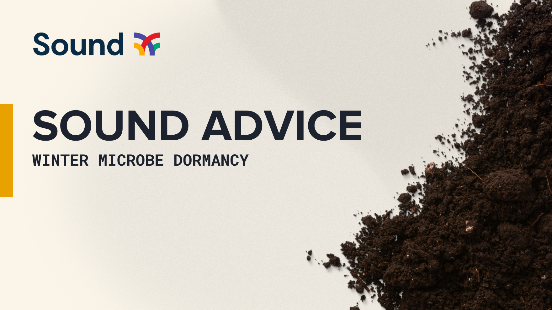 Sound Advice: Dealing with Winter Microbe Dormancy | Sound Ag