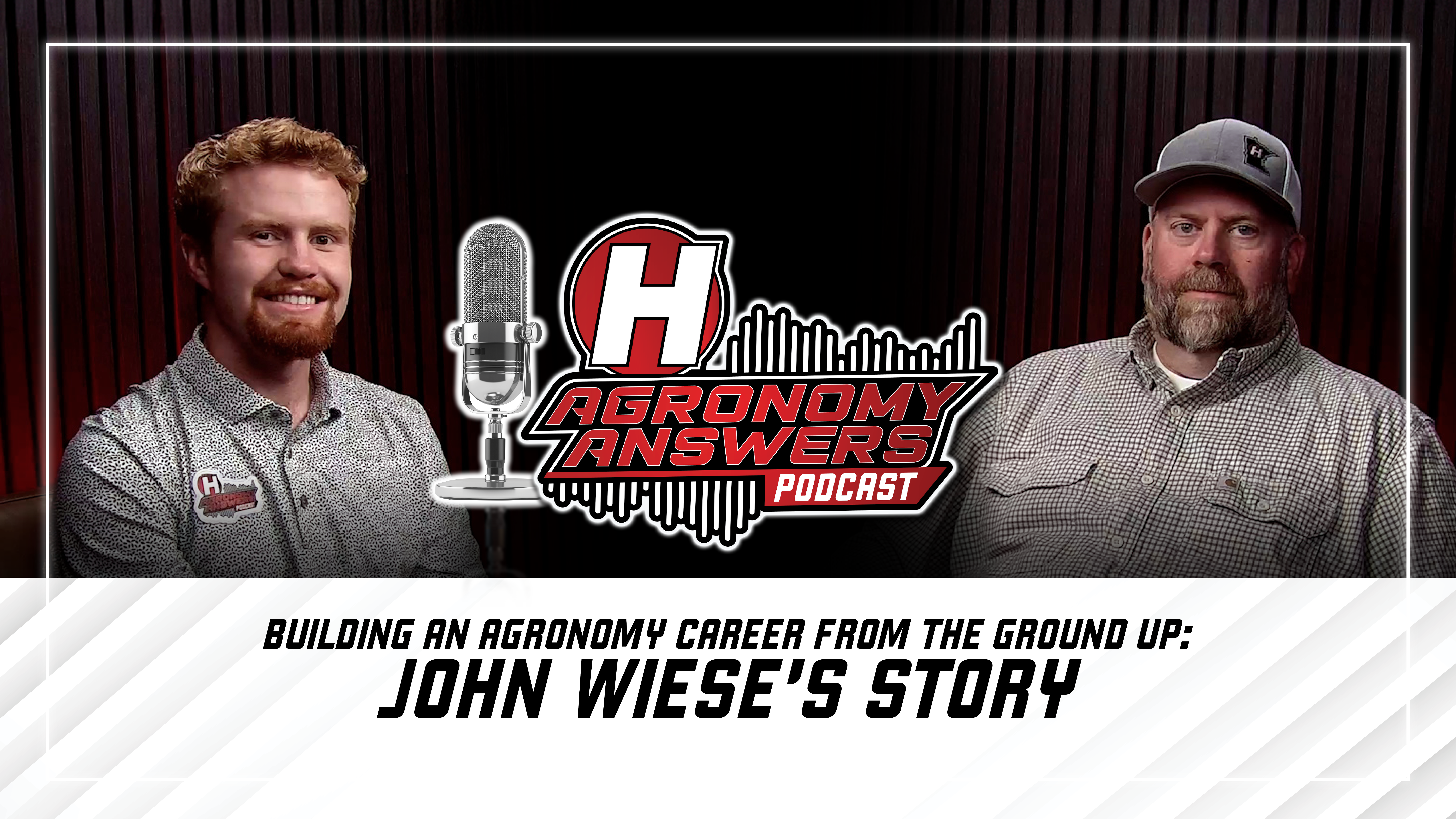 Building an Agronomy Career: John Wiese’s Story - Ep 21 | Hefty Seed Company