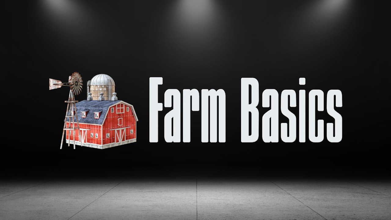 Ag PhD Farm Basics