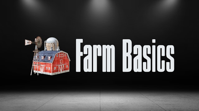 Ag PhD Farm Basics