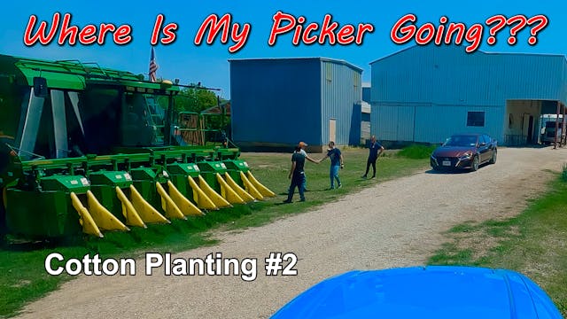 My Cotton Picker Is Going Where??? Co...