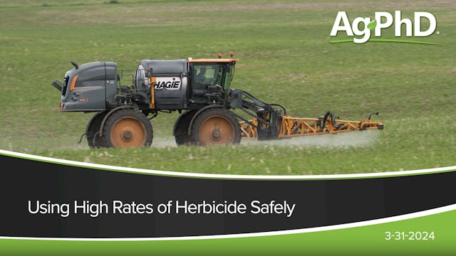 Using High Rates of Herbicide Safely ...