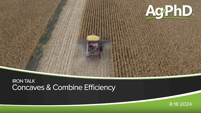 Concaves and Combine Efficiency | Ag PhD