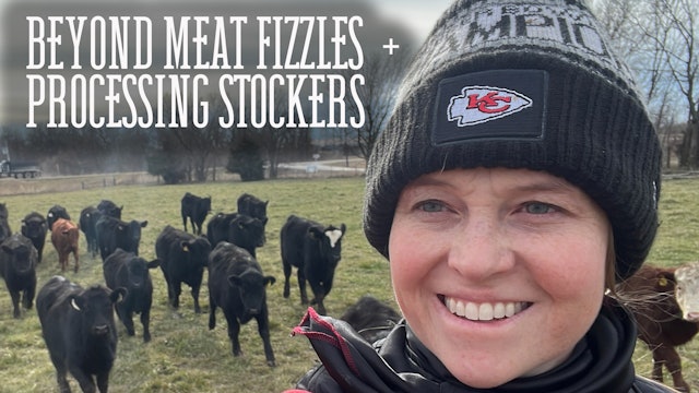 Beyond Meat Fizzles and Processing Stockers | Buzzard's Beat