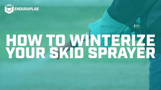 How to Winterize Your Skid Sprayer [4-Step Guide] | Enduraplas®