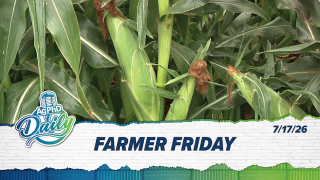 Farmer Friday | Ag PhD Daily | 7/17/26