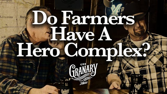 Do Farmers Have A Hero Complex? | The...