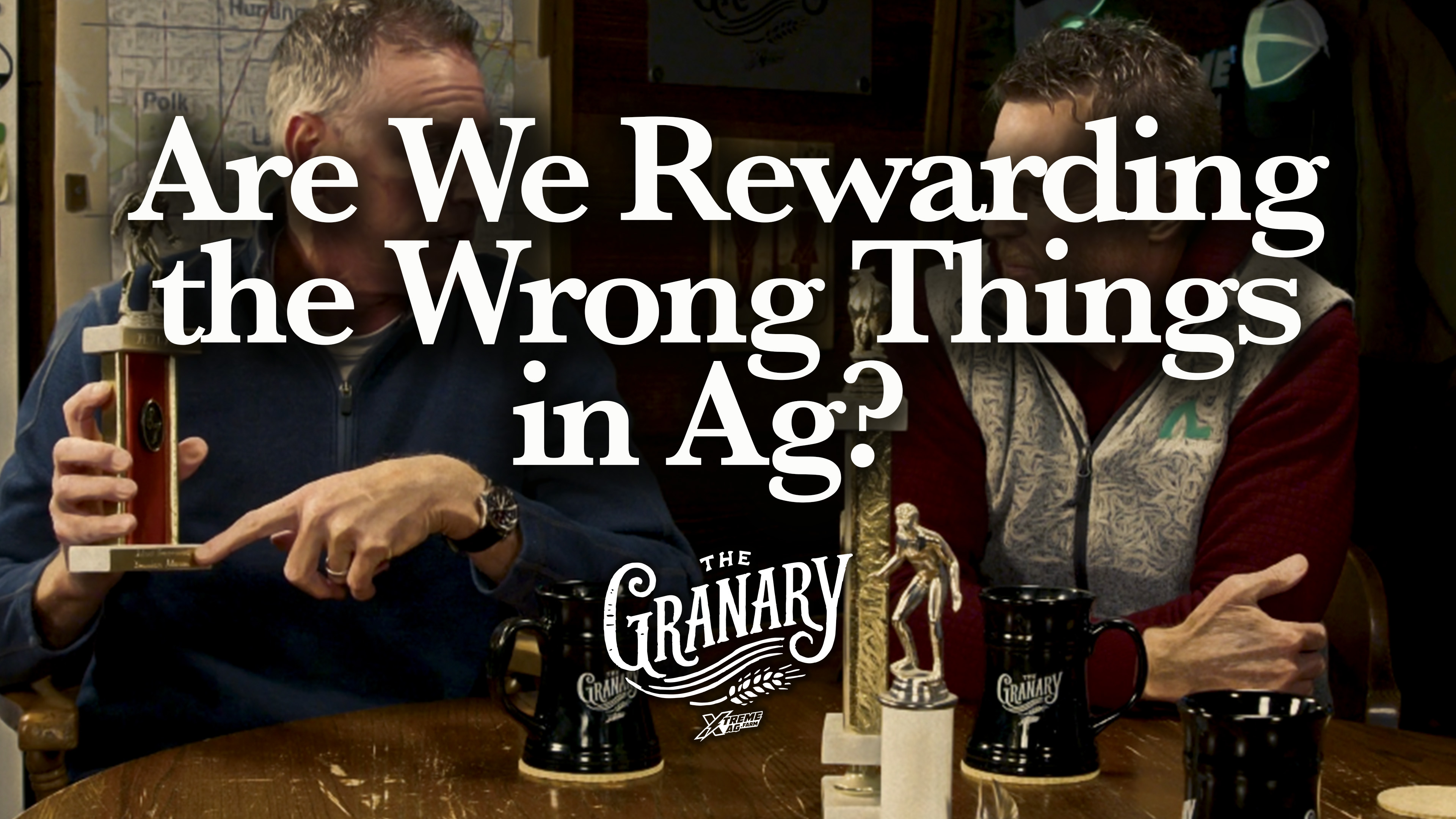 Are We Rewarding the Wrong Things in Ag?  | The Granary