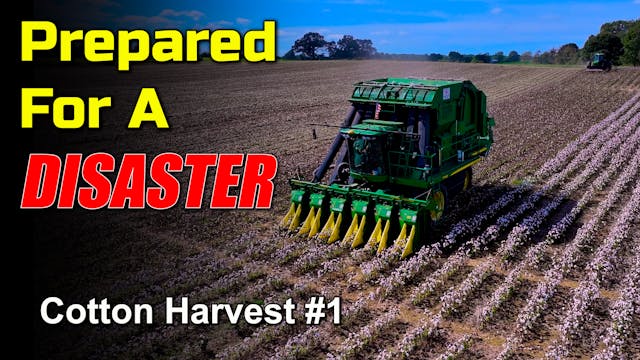 Prepared For A Disaster.. Cotton Harv...