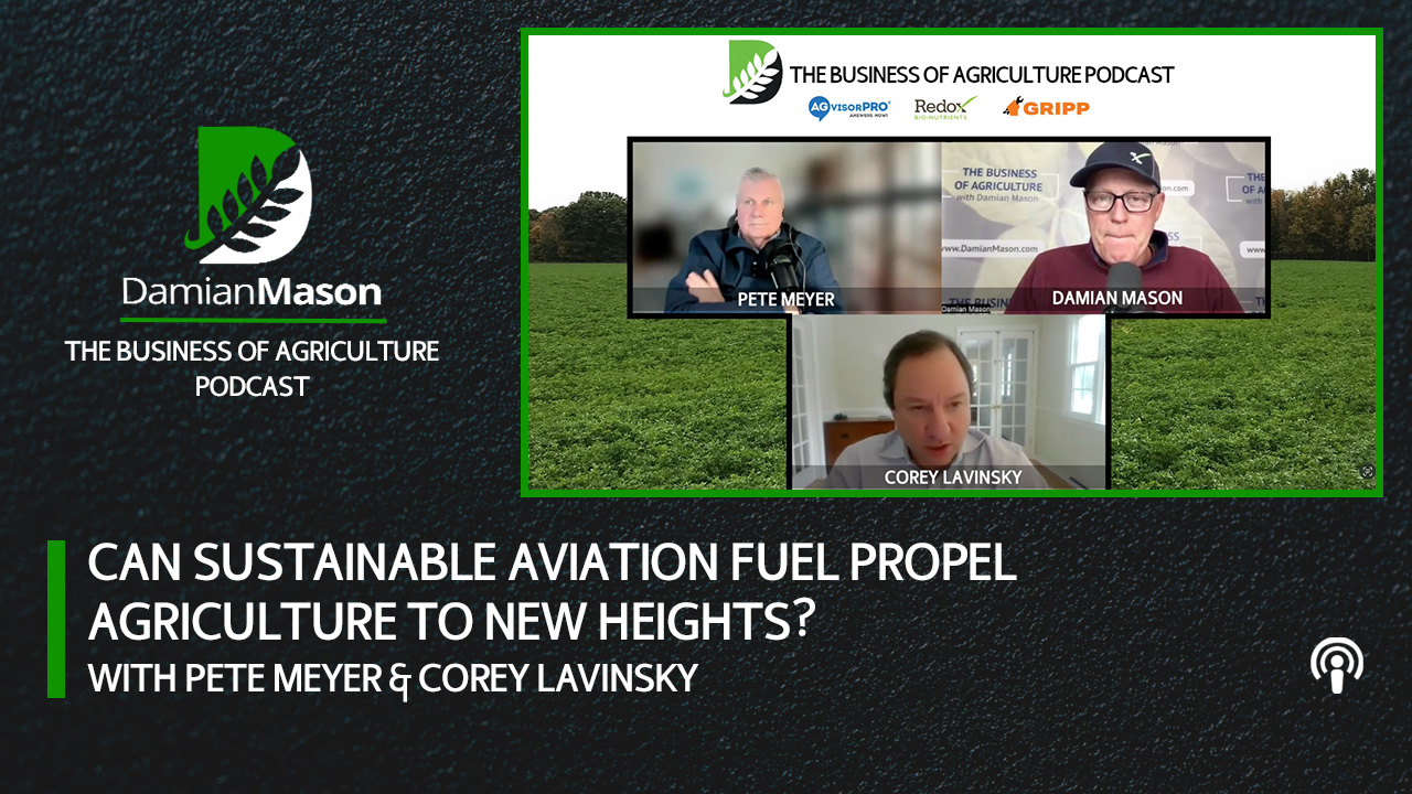Can Sustainable Aviation Fuel Propel Agriculture to New Heights? | Damian Mason