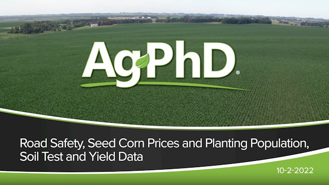 Road Safety, Seed Corn Prices, Soil T...
