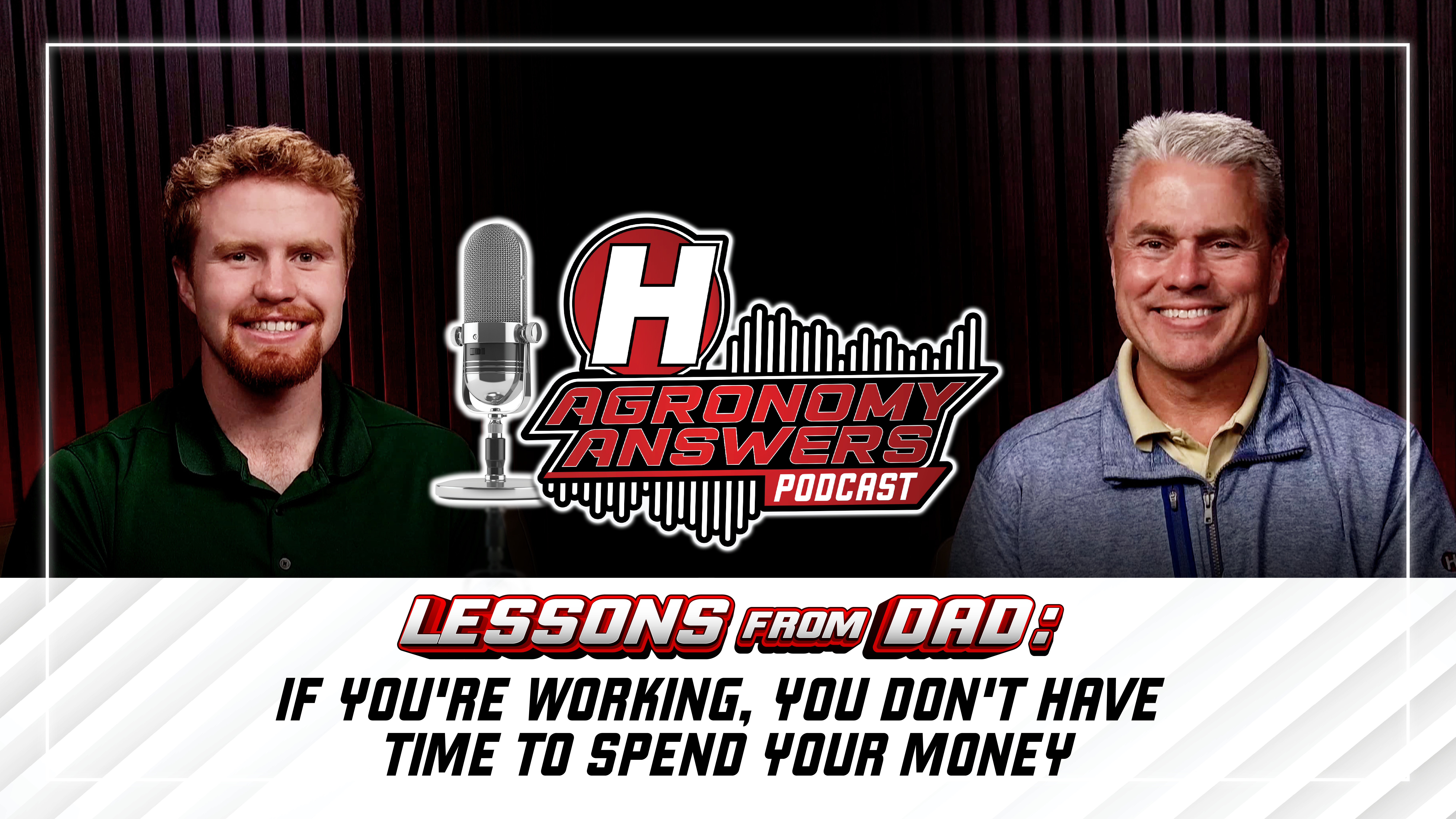 Lessons From Dad: No Time for Spending - Ep 20 | Hefty Seed Company