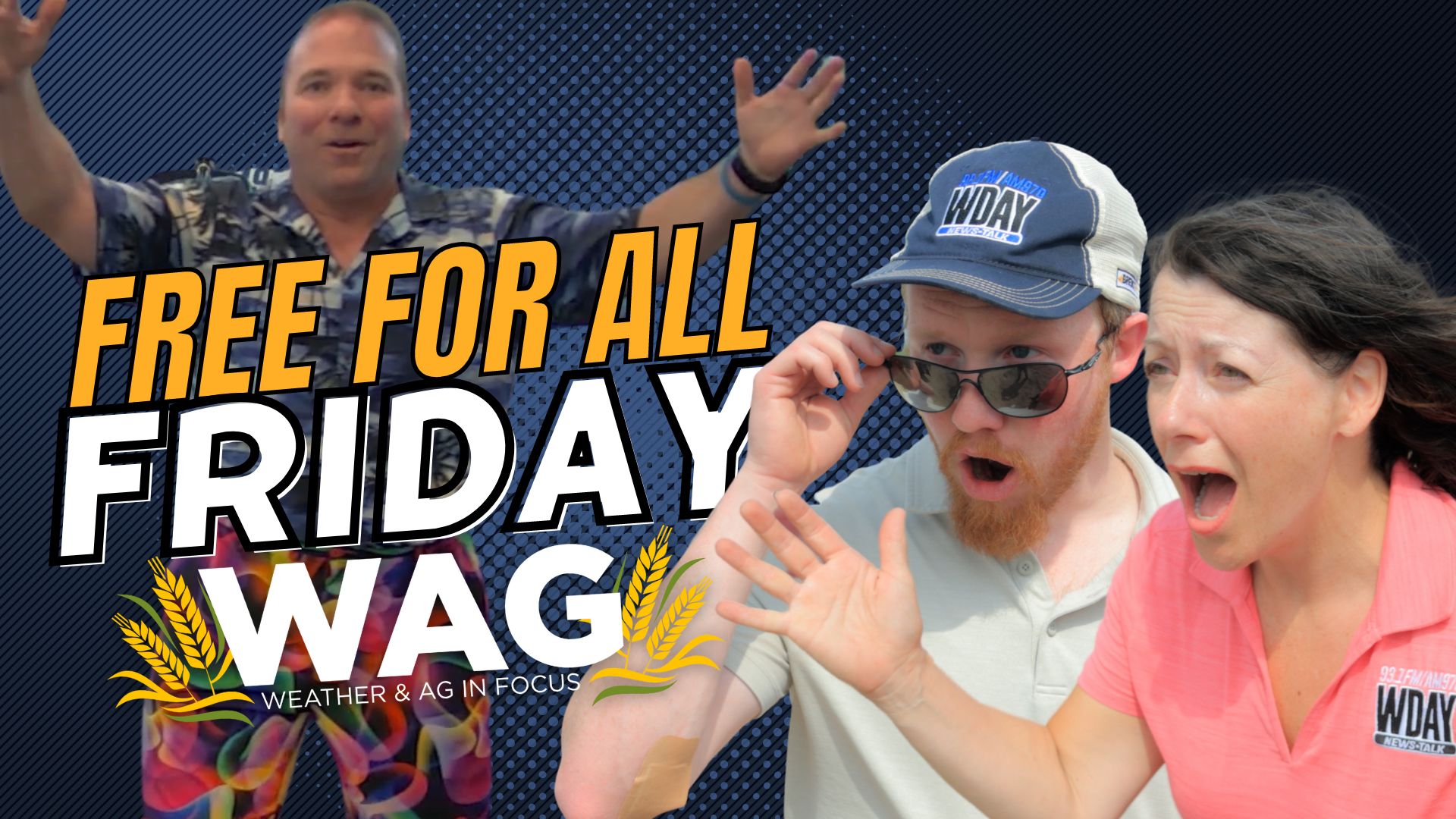 Watch Weather & Ag in focus LIVE! on a FREE FOR ALL FRIDAY! WAG In Focus 6-23-23