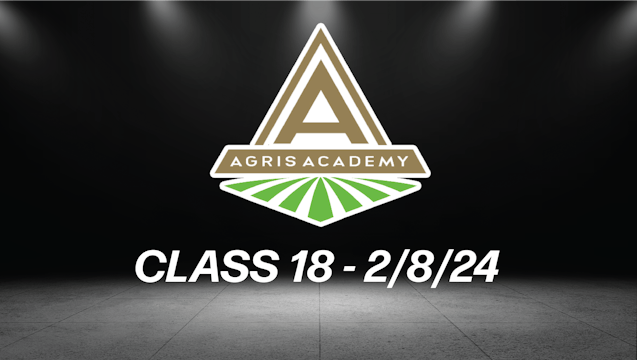 Class 18 | 2/8/24 | AgrisAcademy