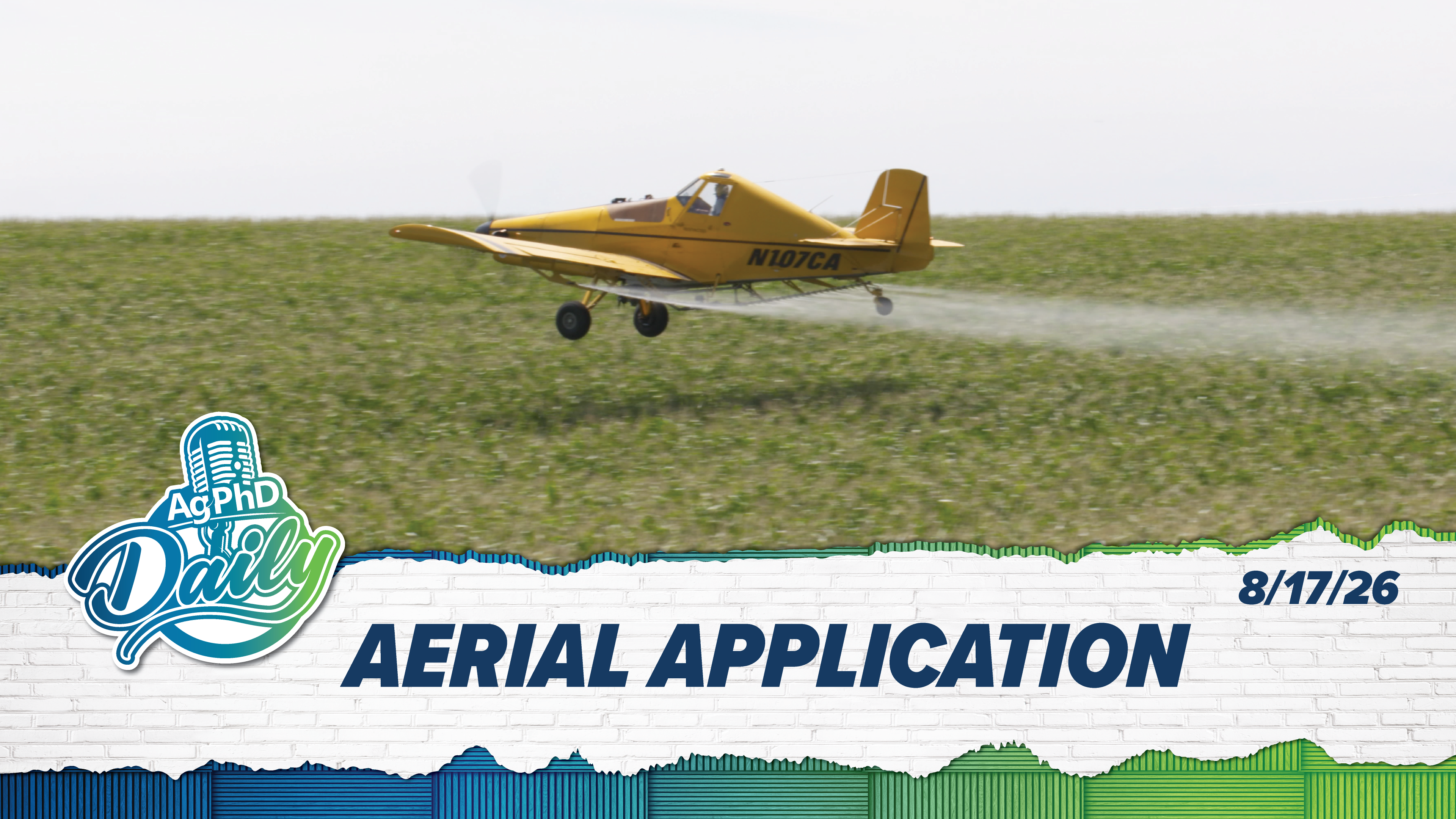 Aerial Application | Ag PhD Daily | 8/17/2026