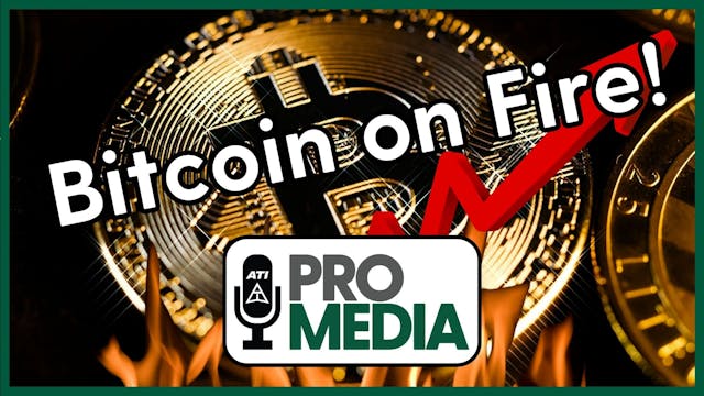 Bitcoin on Fire! | ATI ProMedia 12/05...