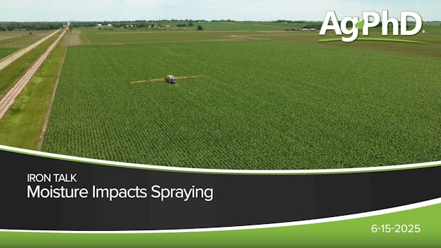 Moisture Impacts Spraying | Ag PhD