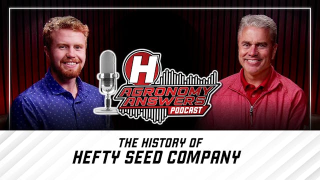 The Story of Hefty Seed Company - Epi...