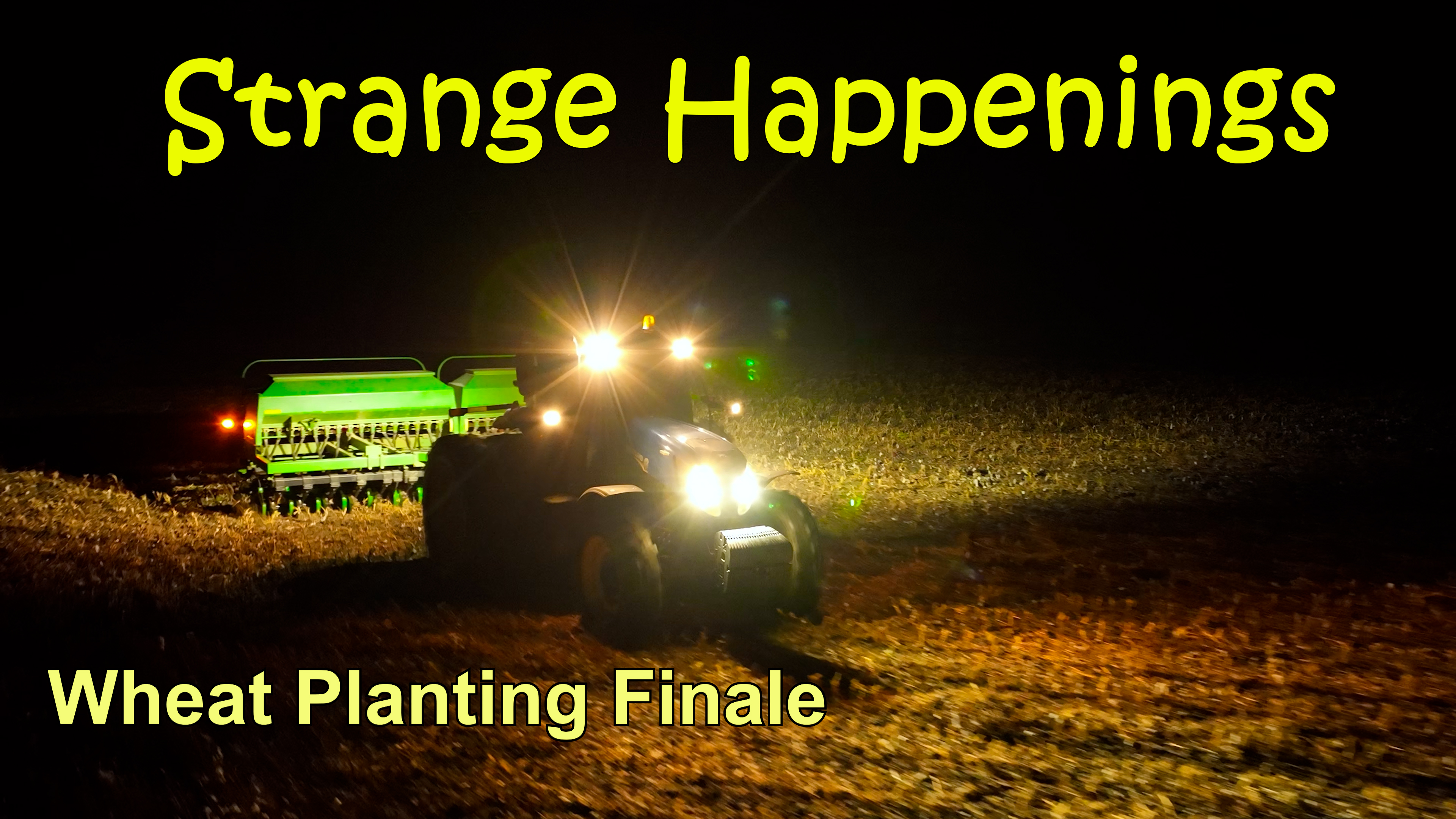 I've Seen Stranger Things...But...  Wheat Planting #4 | Griggs Farms