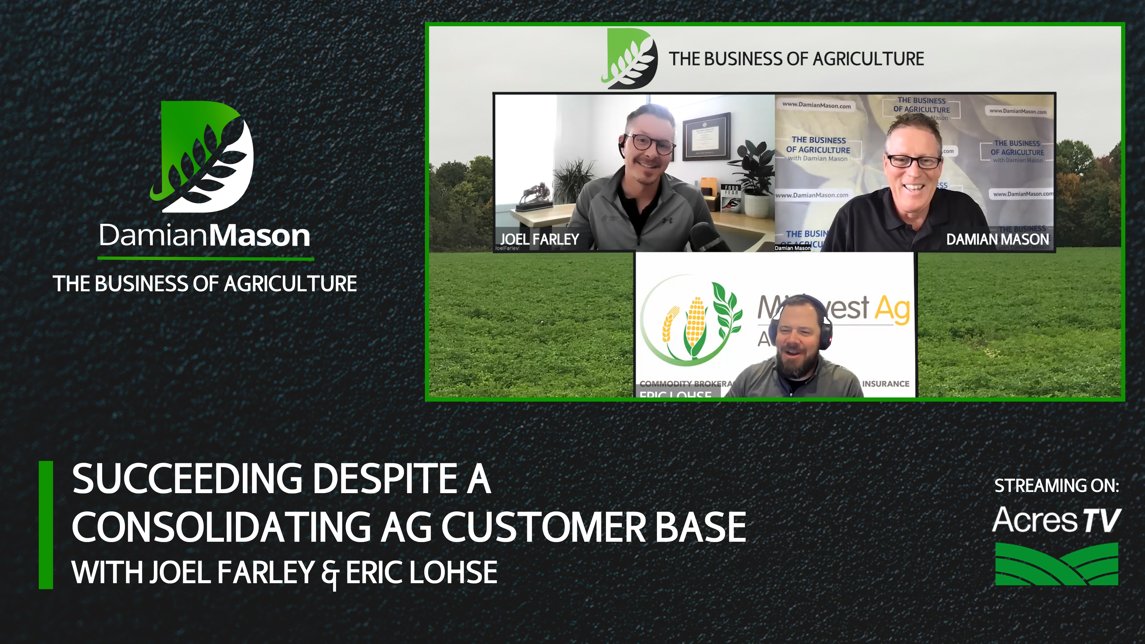 Succeeding Despite A Consolidating Ag Customer Base | Damian Mason