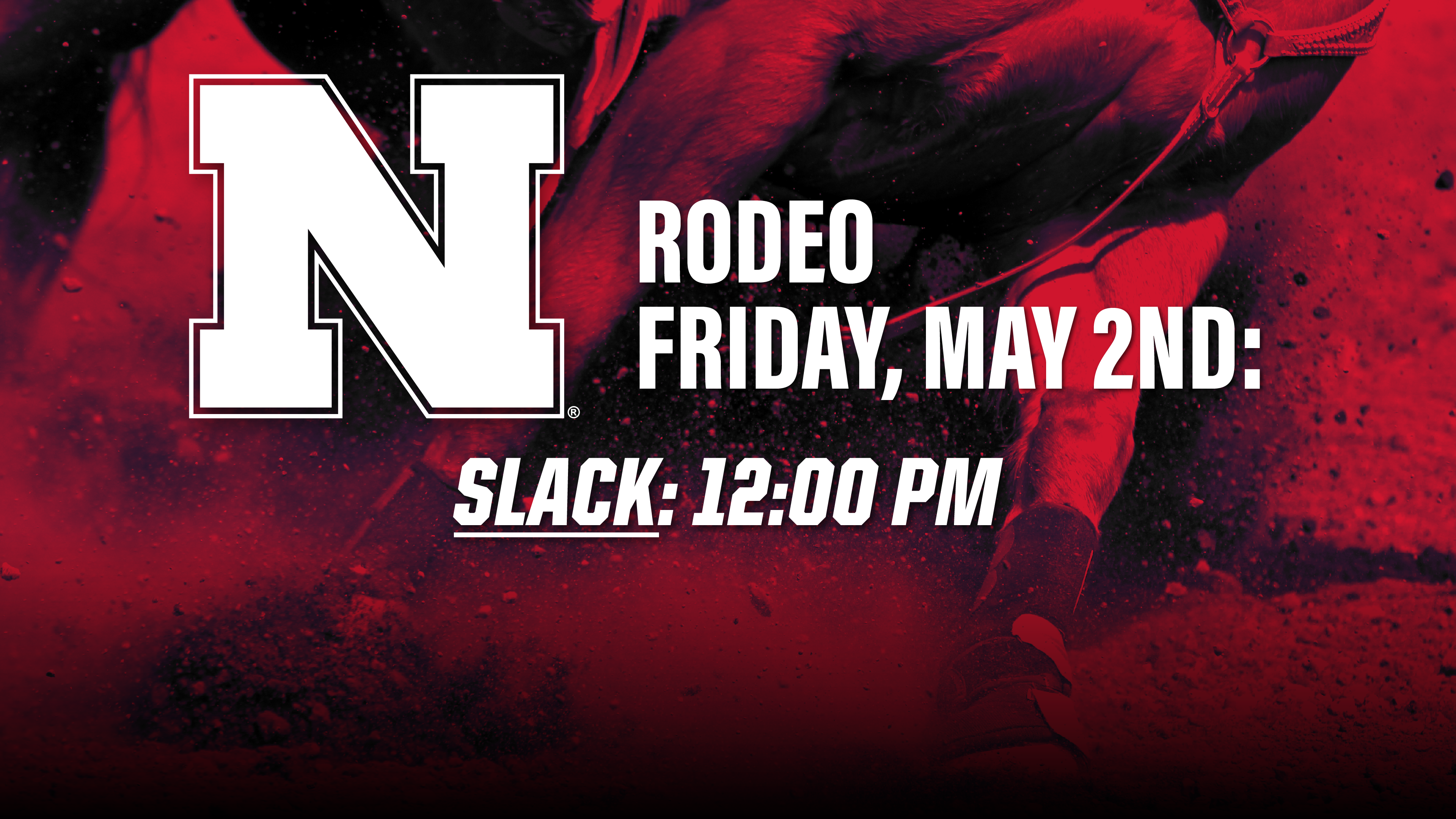 Friday Slack 12pm | UNL Rodeo 2025 - 05/02/2025