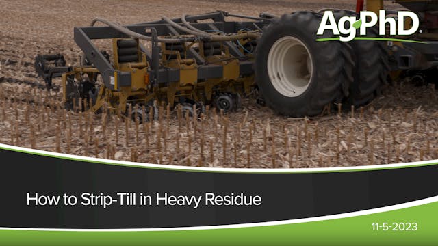 How to Strip-Till in Heavy Residue | ...