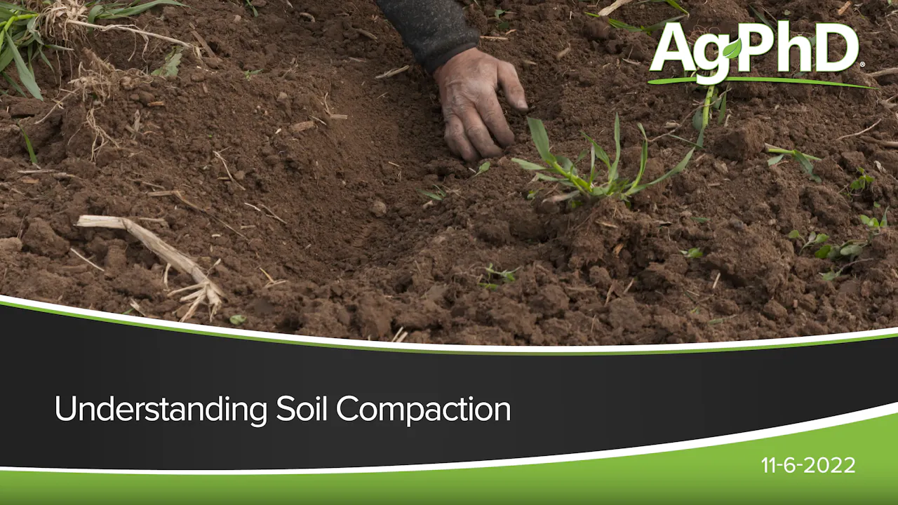 Understanding Soil Compaction | Ag PhD - 2022 - AcresTV