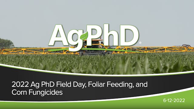 2022 Ag PhD Field Day, Foliar Feeding...