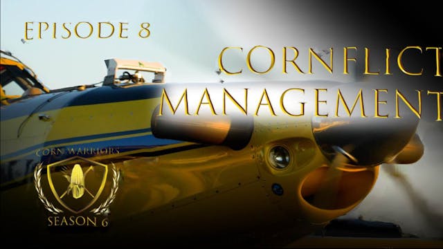 Corn Warriors | 608 | Cornflict Manag...