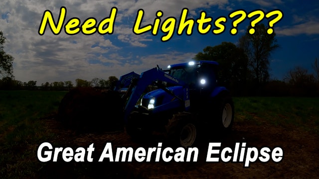 We Need Light During the Middle of the Day? Great American Eclipse | Griggs Farm